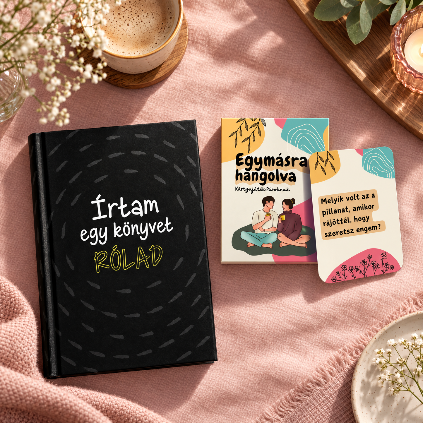 Írtam egy könyvet rólad + Egymásra hangolva