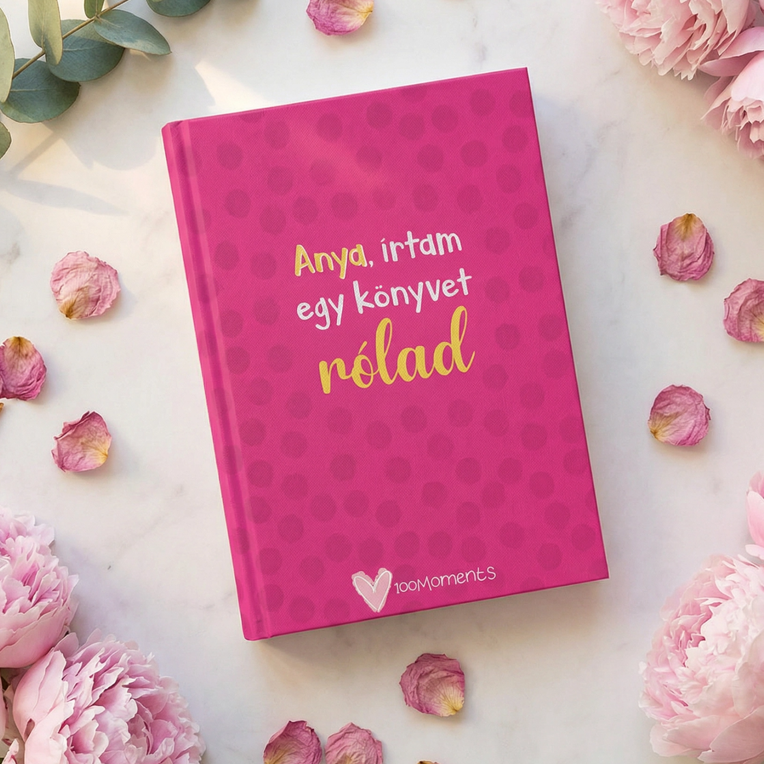 Anya, írtam egy könyvet rólad